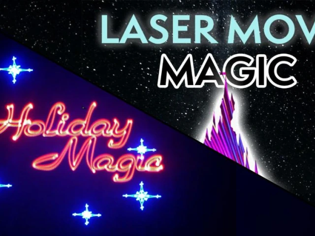 Laser movie and holiday magic